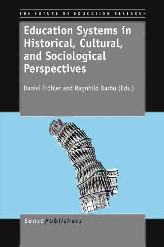 Education Systems in Historical,Cultural,and Sociological Perspectives