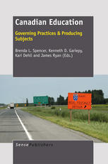 Canadian Education: Governing Practices & Producing Subjects