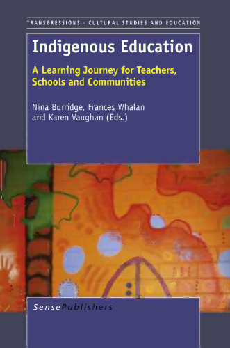Indigenous Education: A Learning Journey for Teachers, Schools and Communities