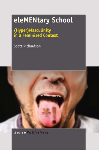 Elementary School: (Hyper)Masculinity in a Feminized Context