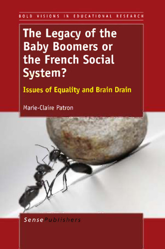 The Legacy of the Baby Boomers or the French Social System?: Issues of Equality and Brain Drain