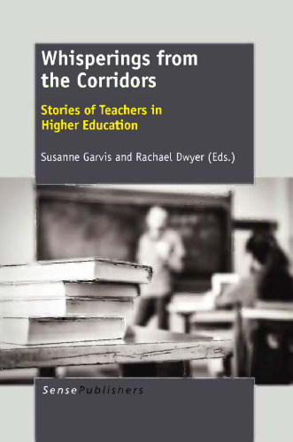 Whisperings from the Corridors: Stories of Teachers in Higher Education