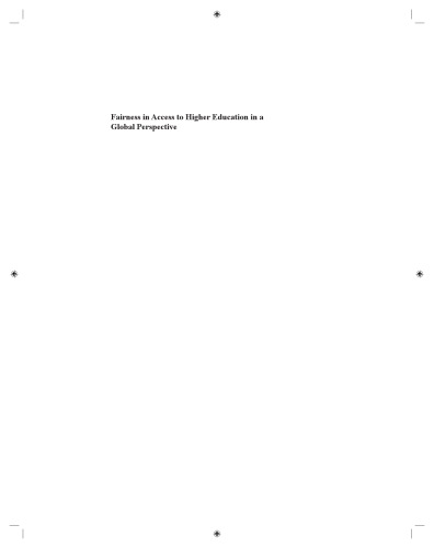 Fairness in Access to Higher Education in a Global Perspective: Reconciling Excellence, Efficiency, and Justice