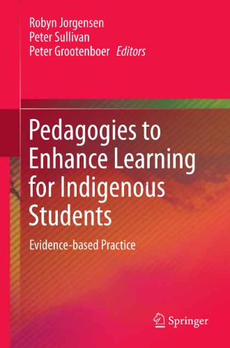 Pedagogies to Enhance Learning for Indigenous Students: Evidence-based Practice