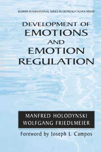 Development of Emotions and Their Regulation: An Internalization Model