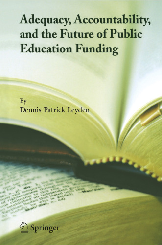Adequacy, Accountability, and the Future of Public Education Funding