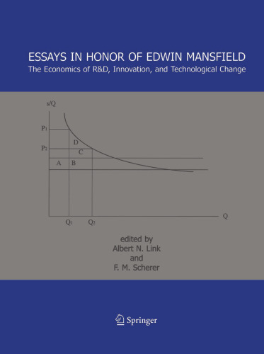 Essays in Honor of Edwin Mansfield: The Economics of R&D, Innovation, and Technological Change