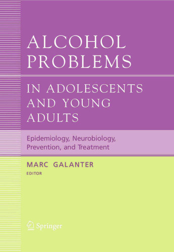 Recent Developments in Alcoholism: Alcohol Problems in Adolescents and Young Adults