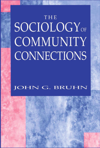 The Sociology of Community Connections