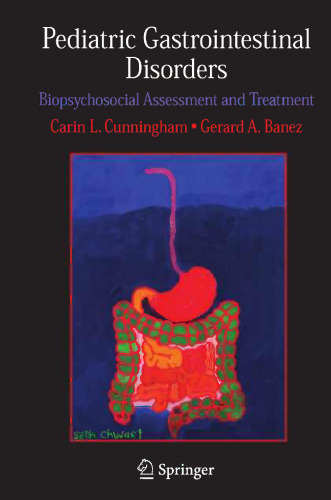 Pediatric Gastrointestinal Disorders: Biopsychosocial Assessment and Treatment