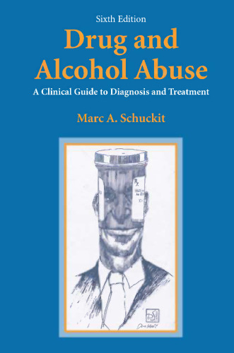 Drug and Alcohol Abuse: A Clinical Guide to Diagnosis and Treatment