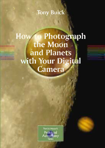 How to Photograph the Moon and Planets with Your Digital Camera