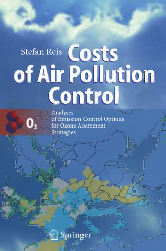 Costs of Air Pollution Control: Analyses of Emission Control Options for Ozone Abatement Strategies