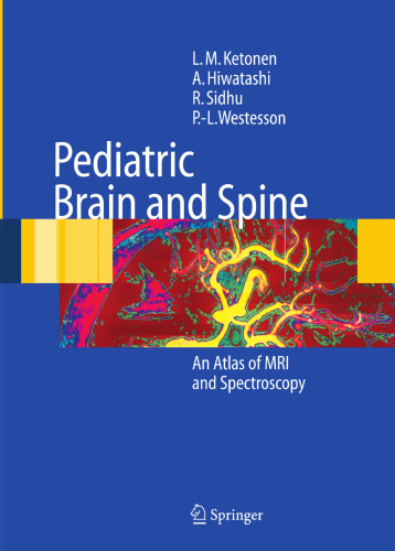 Pediatric Brain and Spine: An Atlas of MRI and Spectroscopy