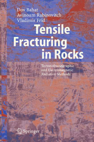 Tensile Fracturing in Rocks: Tectonofractographic and Electromagnetic Radiation Methods