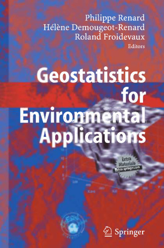 Geostatistics for Environmental Applications: Proceedings of the Fifth European Conference on Geostatistics for Environmental Applications