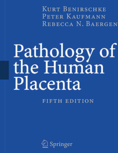 Pathology of the Human Placenta