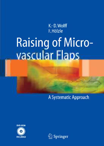Raising of Microvascular Flaps: A Systematic Approach