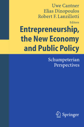 Entrepreneurships, the New Economy and Public Policy: Schumpeterian Perspectives