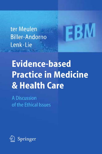 Evidence-based Practice in Medicine and Health Care: A Discussion of the Ethical Issues