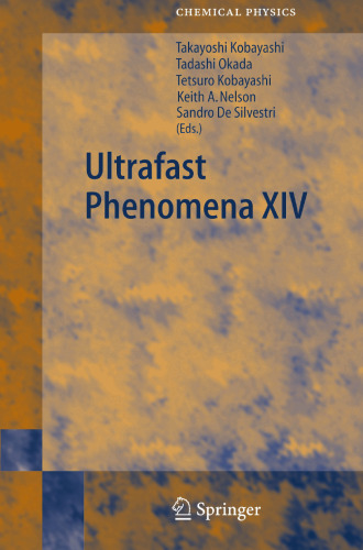 Ultrafast Phenomena XIV: Proceedings of the 14th International Conference, Niigata, Japan, July 25–30, 2004