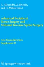 Advanced Peripheral Nerve Surgery and Minimal Invasive Spinal Surgery