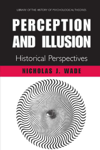 Perception and Illusion: Historical Perspectives