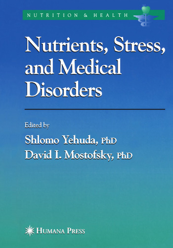 Nutrients, Stress, and Medical Disorders