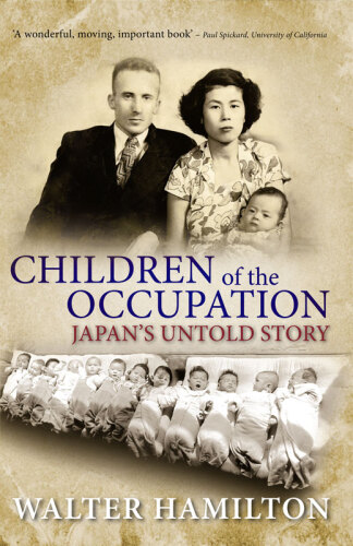 Children of the Occupation: Japan's Untold Story