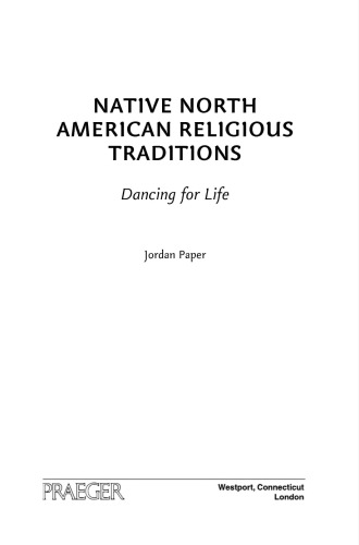 Native North American Religious Traditions: Dancing for Life