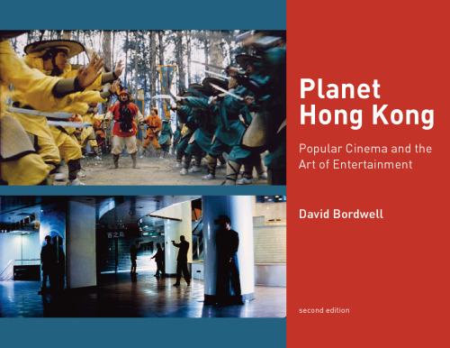Planet Hong Kong: Popular Cinema and the Art of Entertainment