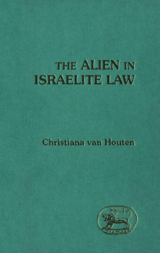 The Alien in Israelite Law