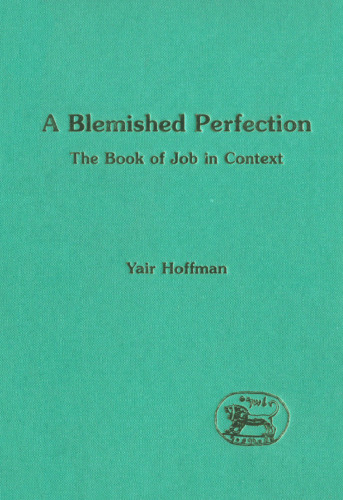 A Blemished Perfection: Book of Job in Context