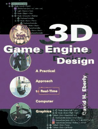 3D game engine design: a practical approach to real-time computer graphics