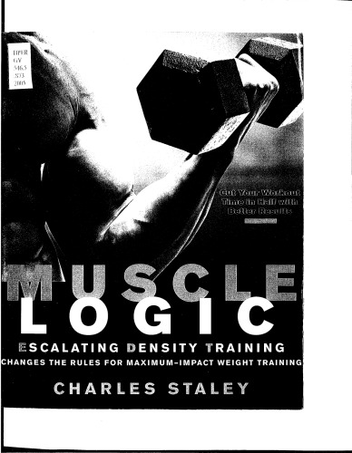 Muscle Logic : Escalating Density Training