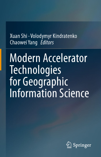 Modern Accelerator Technologies for Geographic Information Science