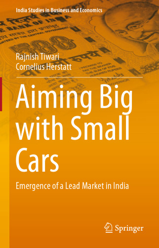 Aiming Big with Small Cars: Emergence of a Lead Market in India