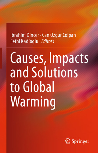 Causes, Impacts and Solutions to Global Warming