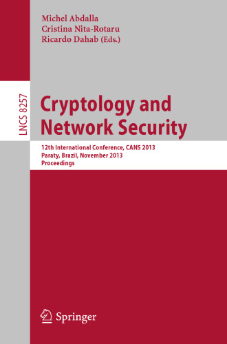 Cryptology and Network Security: 12th International Conference, CANS 2013, Paraty, Brazil, November 20-22. 2013. Proceedings