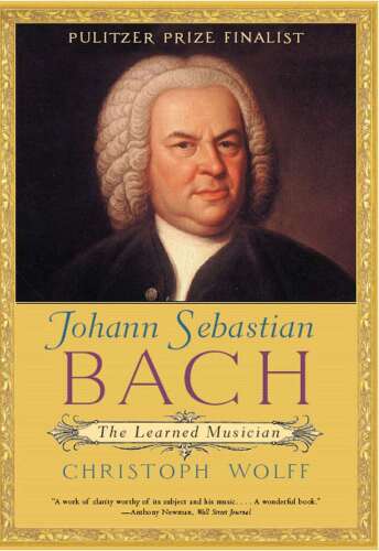 Johann Sebastian Bach: The Learned Musician