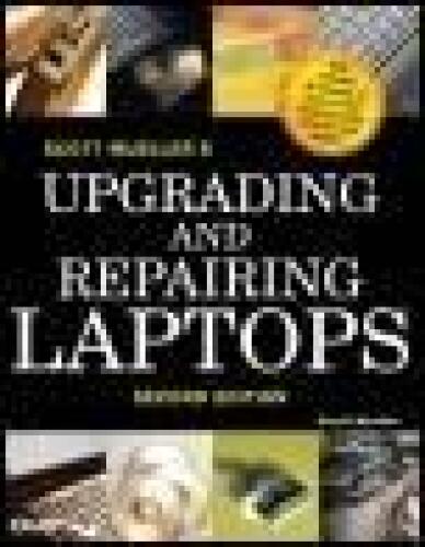 Scott Mueller's Upgrading and Repairing Laptops, Second Edition