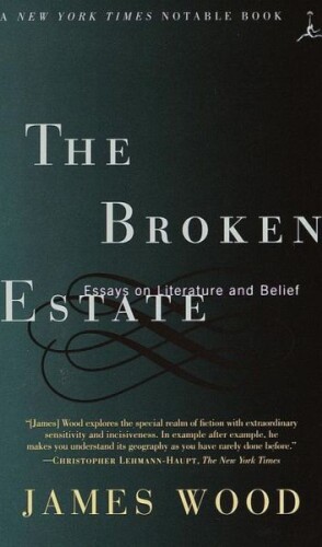 The Broken Estate: Essays on Literature and Belief