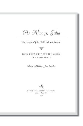 As Always, Julia: The Letters of Julia Child and Avis DeVoto