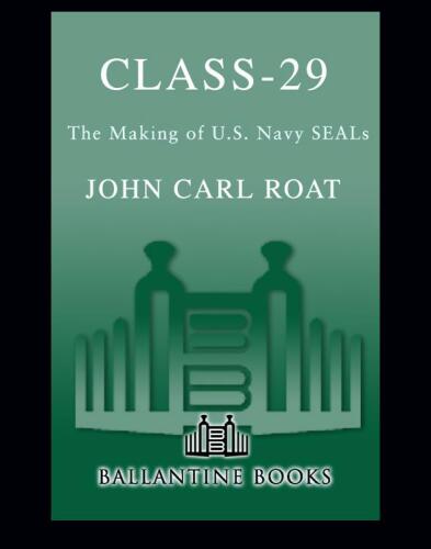 Class-29: The Making of U.S. Navy SEALs