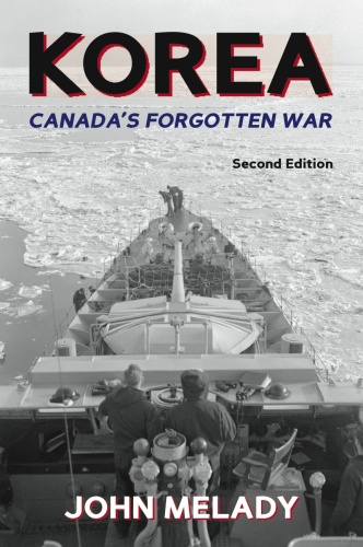 Korea: Canada's Forgotten War
