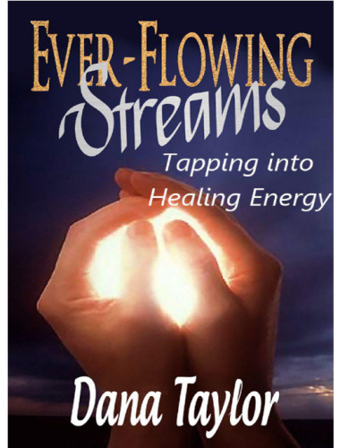 Ever-Flowing Streams: Tapping into Healing Energy