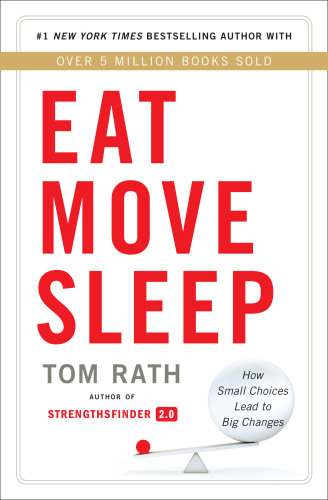 Eat Move Sleep: How Small Choices Lead to Big Changes