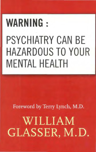 Warning: Psychiatry Can Be Hazardous to Your Mental Health