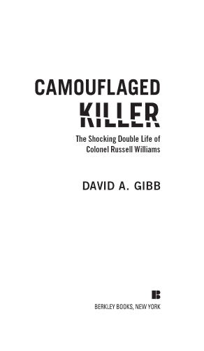 Camouflaged Killer: The Shocking Double Life of Canadian Air Force Colonel Russell Williams