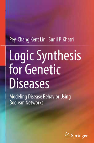 Logic Synthesis for Genetic Diseases: Modeling Disease Behavior Using Boolean Networks